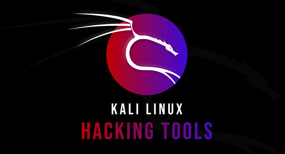kali linux hacking tools