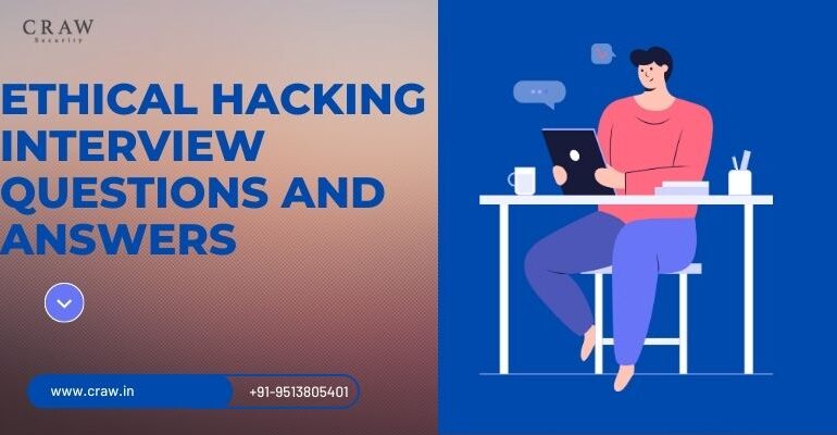 Ethical Hacking Interview Questions and Answers
