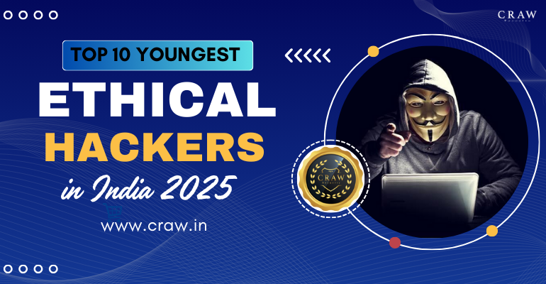 top 10 youngest ethical hacker in india