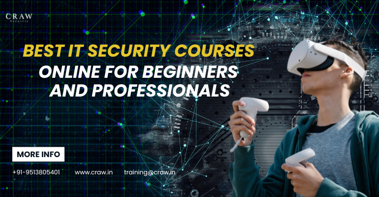 Best IT Security Courses Online for Beginners and Professionals