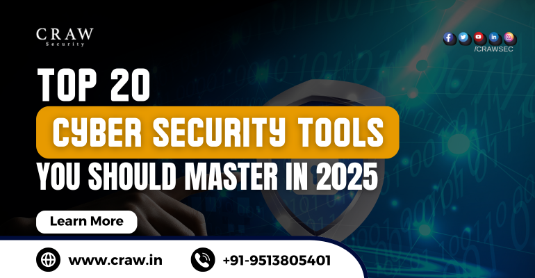 Top 20 Cyber Security Tools You Should Master