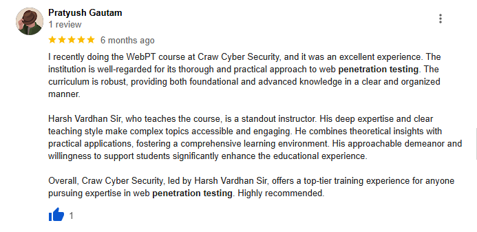 Review by Pratysuh Gautum highlighting Harsh Vardhan sir's web penetration testing course for clear teaching, real-world examples, and boosting confidence in cybersecurity skills.