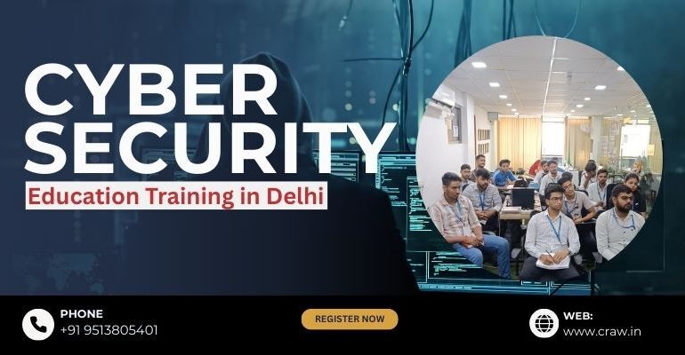 Cyber Security Education Training in Delhi