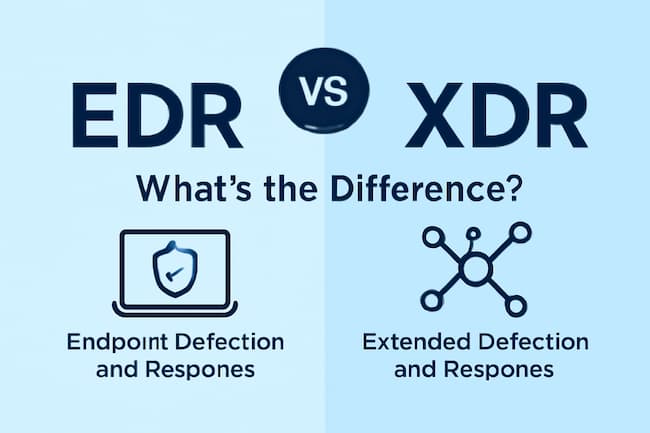 EDR vs. XDR What’s the Difference