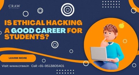 is ethical hacking a Good Career for Students