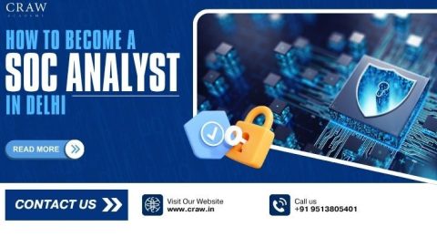 How to Become an SOC Analyst in Delhi