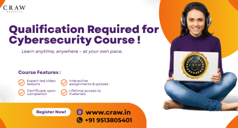 Qualification Required for Cybersecurity Course